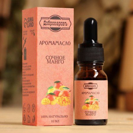 Эфирное масло "Добропаровъ" 10 мл "Сочное манго" удобный дозатор SIM-9865941