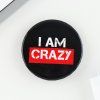 Значок закатной "Crazy" 38 мм SIM-9487670 Значок закатной "Crazy" 38 мм SIM-9487670